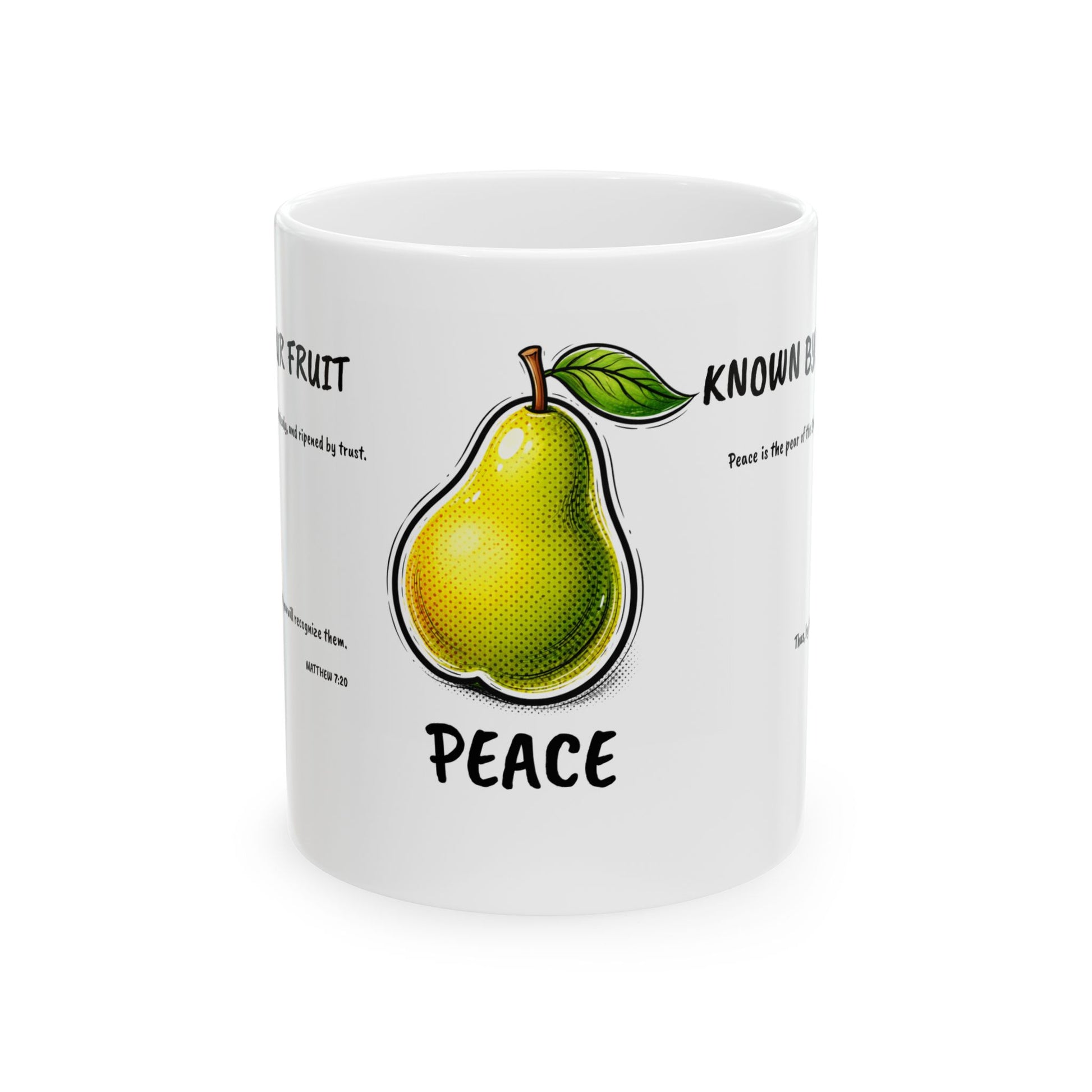 Known By My Fruit  Peace/ Pear Ceramic Coffee Cup (11oz/15oz)