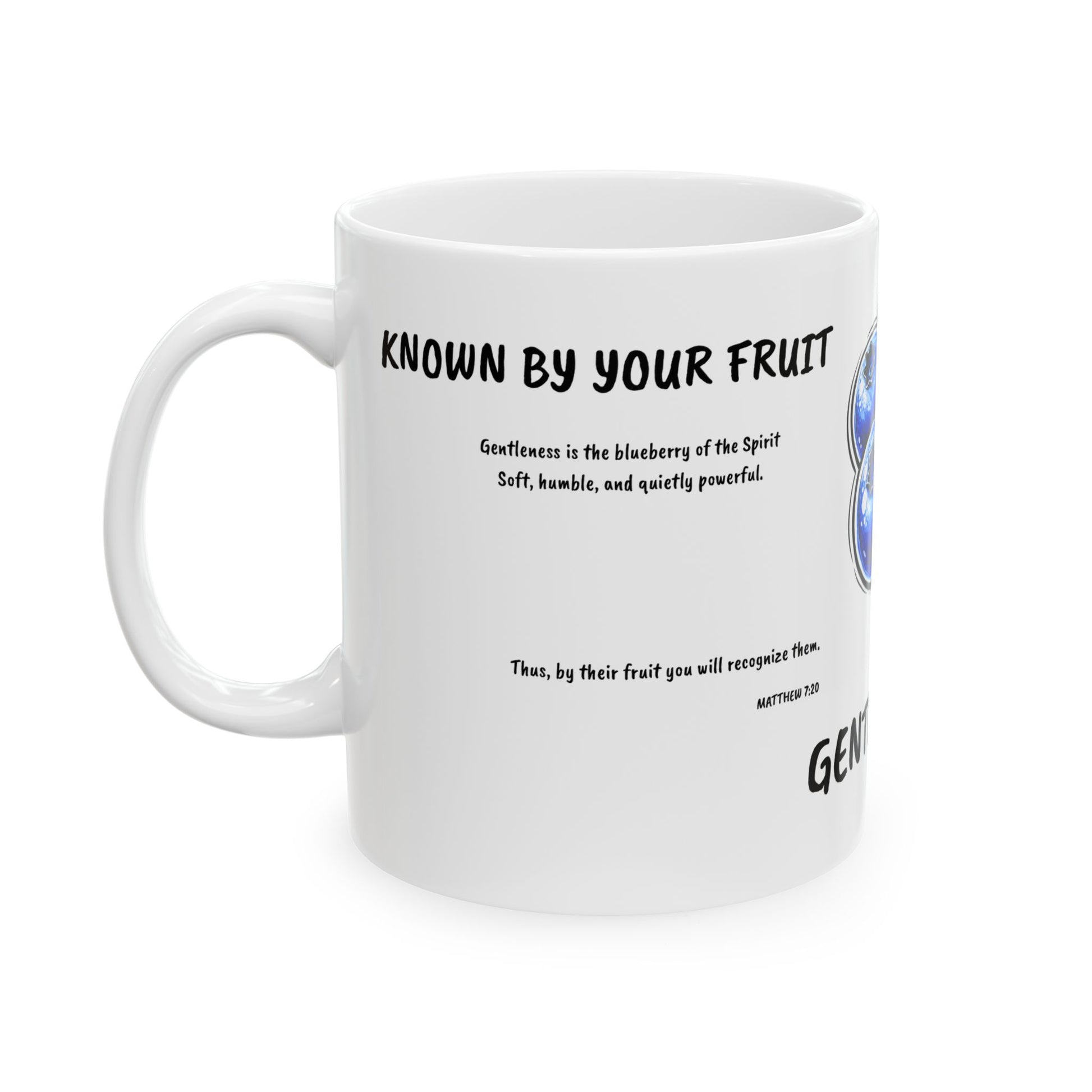Known By My Fruit  Gentleness/ Blueberry Ceramic Coffee Cup (11oz/15oz)