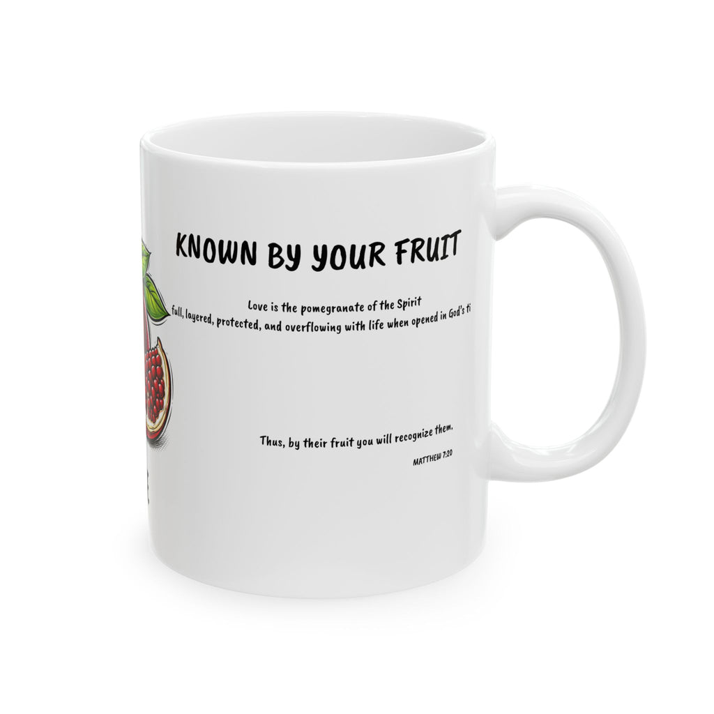 Known By My Fruit  Love/ Pomegranate Ceramic Coffee Cup (11oz/15oz)