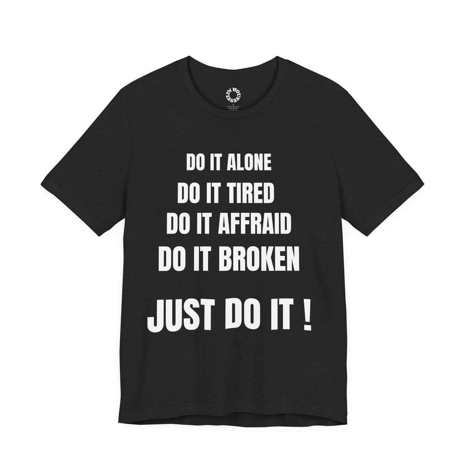 Unisex Tee - Just Do It Afraid Nike Inspired T-Shirt