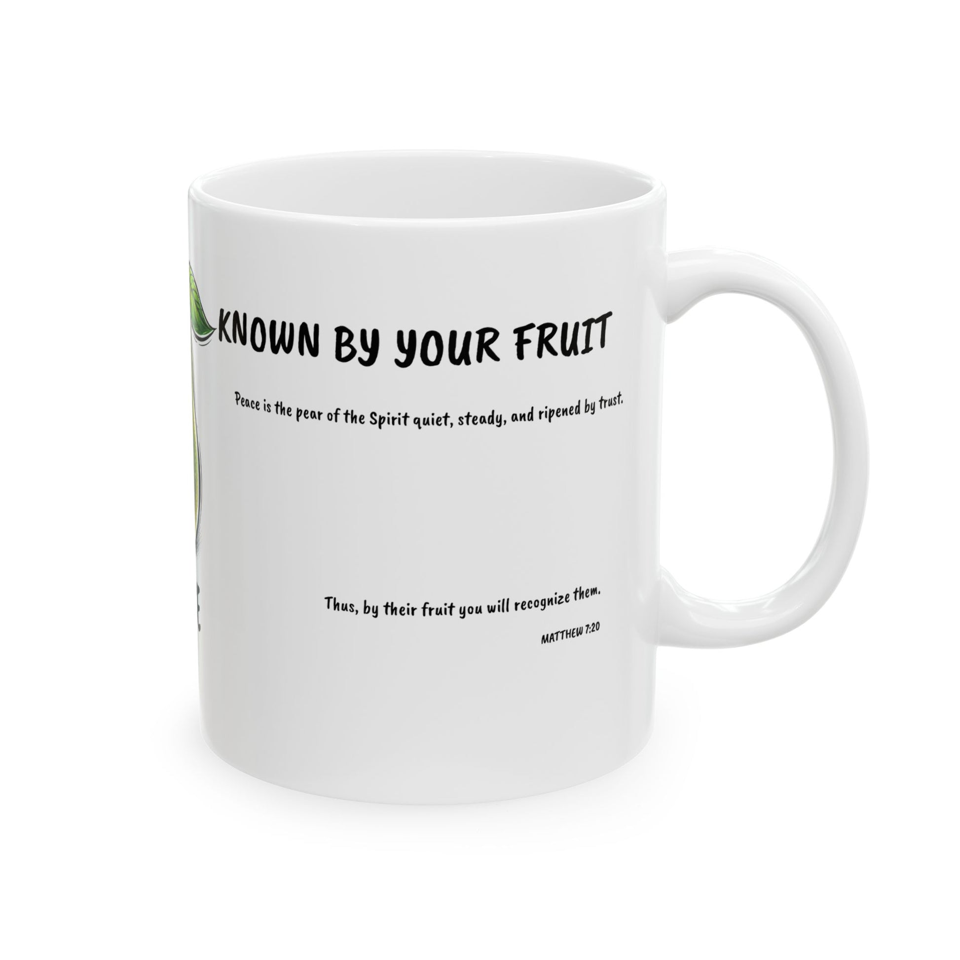 Known By My Fruit  Peace/ Pear Ceramic Coffee Cup (11oz/15oz)