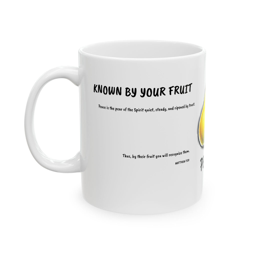 Known By My Fruit  Peace/ Pear Ceramic Coffee Cup (11oz/15oz)