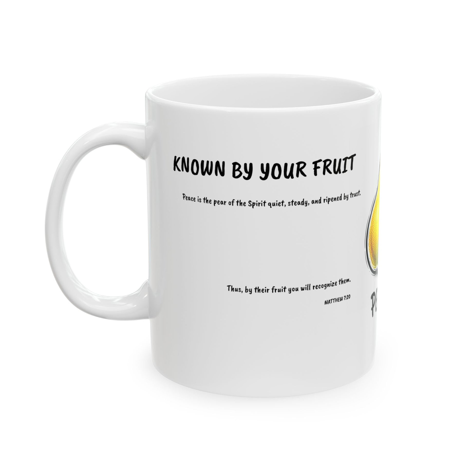 Known By My Fruit  Peace/ Pear Ceramic Coffee Cup (11oz/15oz)