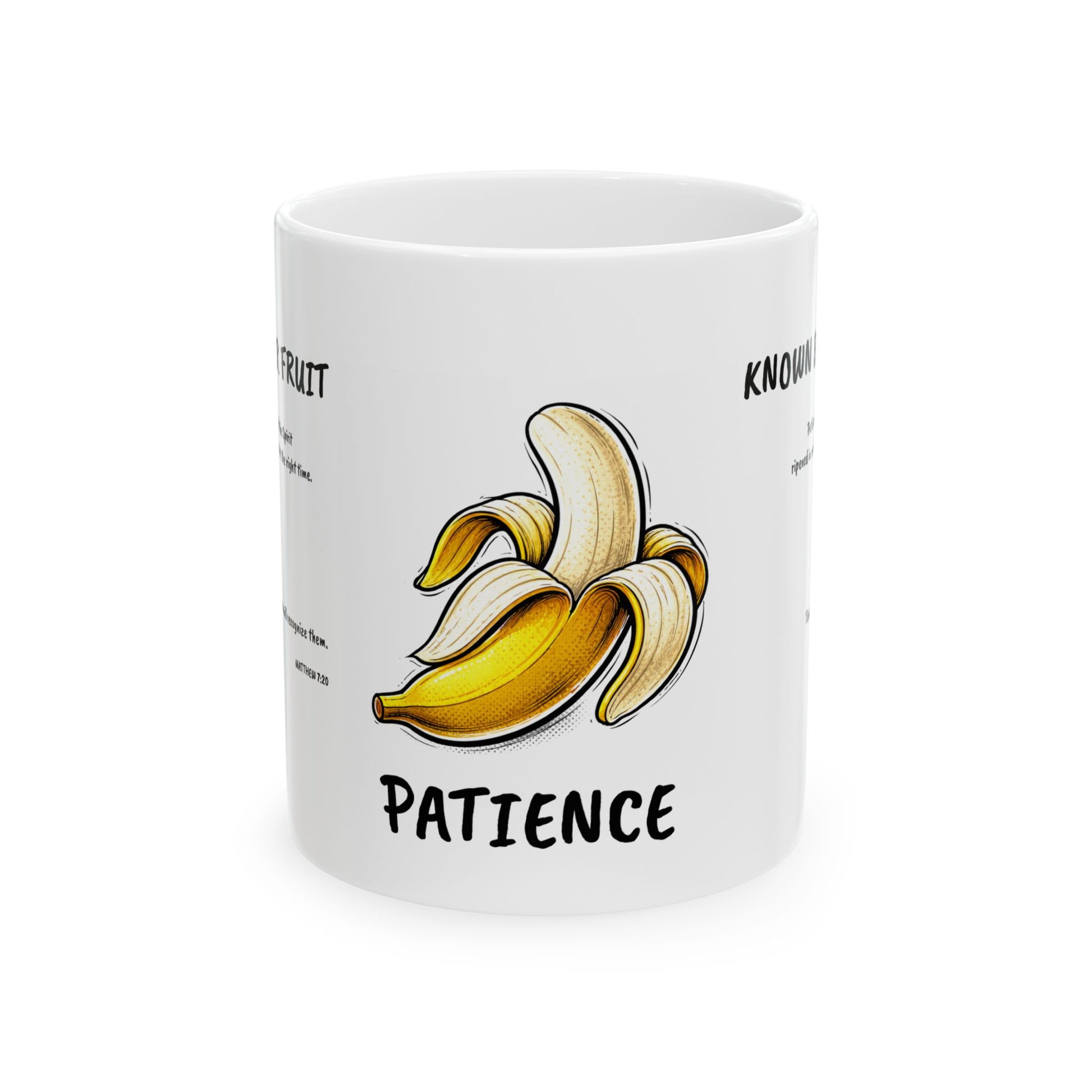 Known By My Fruit  Patient/ Banana Ceramic Coffee Cup (11oz/15oz)